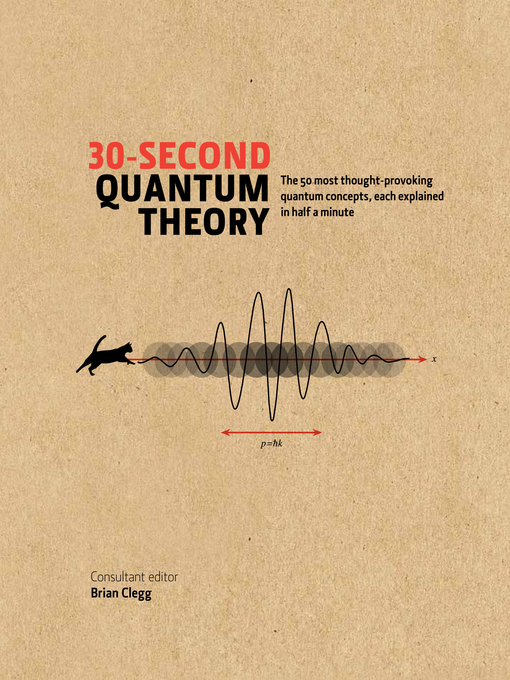 Title details for 30-Second Quantum Theory by Brian Clegg - Wait list